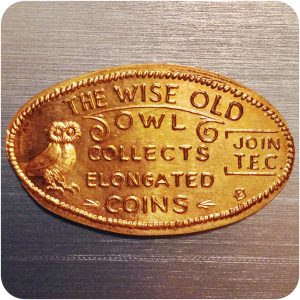 The Wise Old Owl Collects Elongated Coins - Join T.E.C.